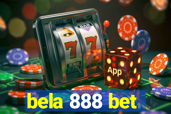 bela 888 bet